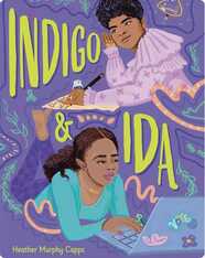 Indigo and Ida
