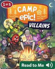 Camp Epic! Villains Book 1: Chillin' Like a Villain