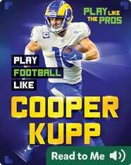 Play Like the Pros: Play Football Like Cooper Kupp