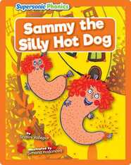 Sammy the Silly Hot Dog