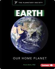 Earth: Our Home Planet