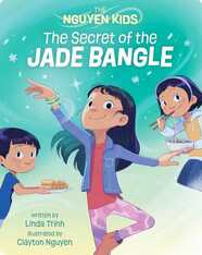 The Nguyen Kids: The Secret of the Jade Bangle