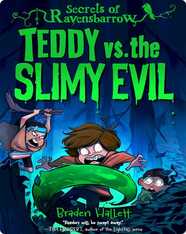 Secrets of Ravensbarrow: Teddy vs. the Slimy Evil