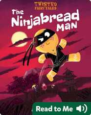 Twisted Fairy Tales: The Ninjabread Man