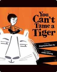 You Can't Tame a Tiger