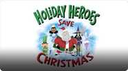 The Holiday Heroes Save Christmas