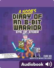 A Noob's Diary of an 8-Bit Warrior: Eye of Ender