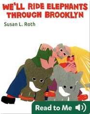 We'll Ride Elephants Through Brooklyn