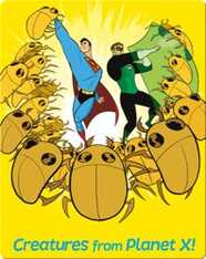Creatures from Planet X!