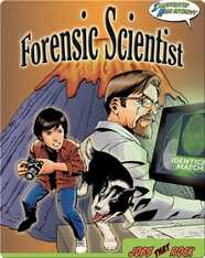 Jobs That Rock: Forensic Scientist