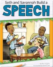 Seth and Savannah Build a Speech