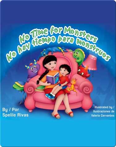 No Time for Monsters / No hay tiempo para monstruos book