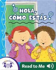 ¿Hola, Cómo Estás?