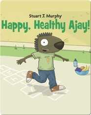 Happy, Healthy Ajay!