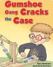 Gumshoe Gang Cracks the Case