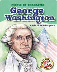 George Washington: A Life of Self-discipline