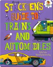 Stickmen's Guide to Trains and Automobiles