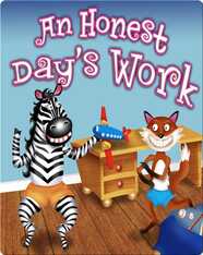 An Honest Day's Work