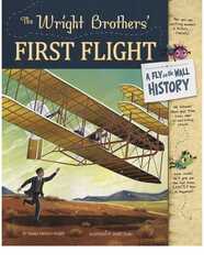 Wright Brothers' First Flight: A Fly on the Wall History