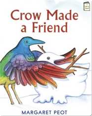 Crow Made a Friend