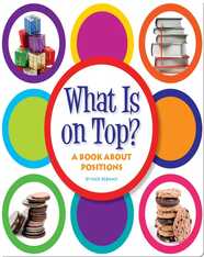 What Is on Top?: A Book about Positions
