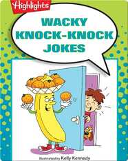 Wacky Knock-Knock Jokes