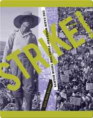 Strike!: The Farm Workers' Fight for Their Rights