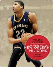 The Story of the New Orleans Pelicans