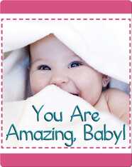 You Are Amazing, Baby!