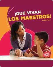 ¡Que vivan los maestros! (Hooray for Teachers!)