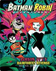 Poison Ivy's Rainforest Revenge