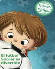 El Futbol Soccer es Divertido
