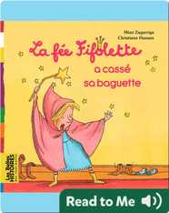 La fée Fifolette a cassé sa baguette
