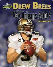 Drew Brees and the New Orleans Saints: Super Bowl XLIV
