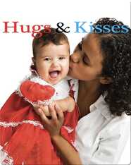 Hugs and Kisses