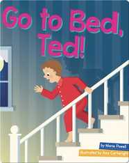 Go to Bed, Ted!