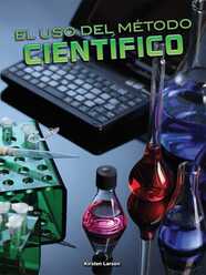 El uso del método científico (Using the Scientific Method)