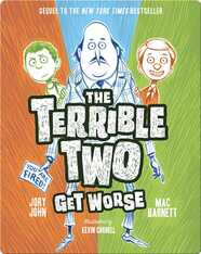 The Terrible Two Get Worse