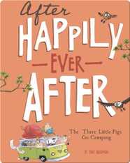 The Three LIttle Pigs Go Camping