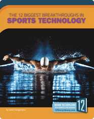 The 12 Biggest Breakthroughs in Sports Technology