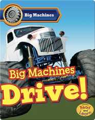 Big Machines Drive!