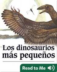 Los dinosaurios más pequeños