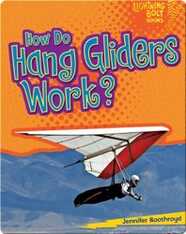 How Do Hang Gliders Work?