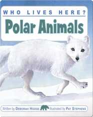 Who Lives Here? Polar Animals