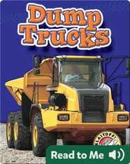 Dump Trucks: Mighty Machines