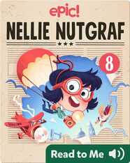 Nellie Nutgraf Book 8: The Big Scoop