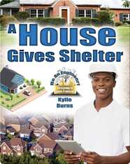 A House Gives Shelter