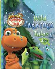 Dinosaur Train: Wild Weather Tales