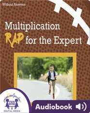 Multiplication Rap for the Expert Without Answers