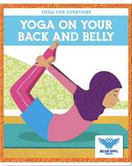 Yoga on Your Back and Belly